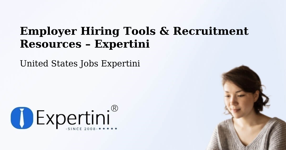 Employer Hiring Tools & Recruitment Resources – Bell - Bell, United States Jobs Expertini