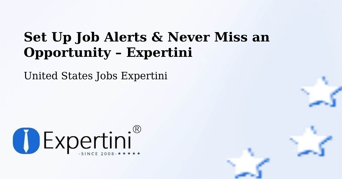 Job Alerts Guide – Get Notified About New Jobs in Bell - Bell, United States Jobs Expertini
